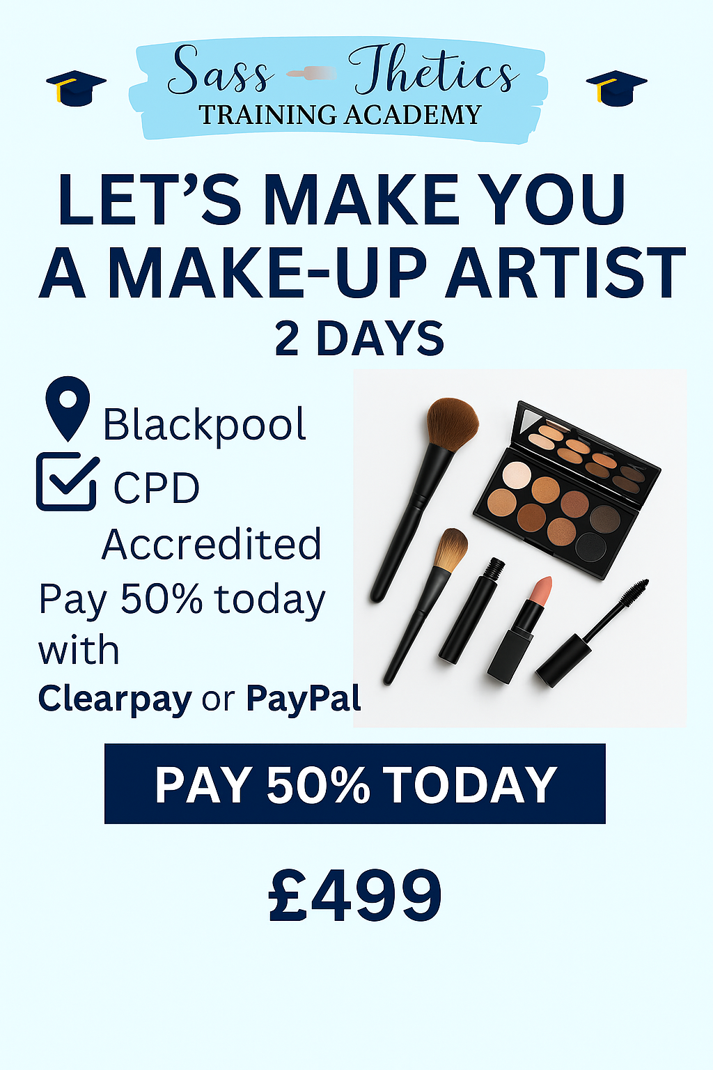 Let’s make you a Make-Up Artist.                         14th & 15th October