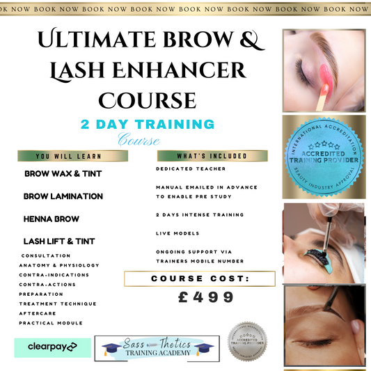Ultimate Brow  & Lash Enhancer Course. Monday 18th Tuesday 19th August 2025.pay £499 , the remainder on the day of your course