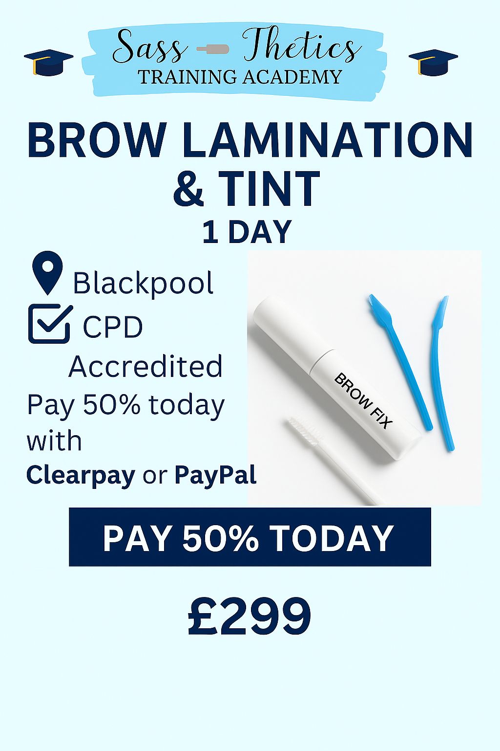 Brow lamination and tint one day training course poster with Sassthetics branding, CPD accreditation, Blackpool location, Clearpay and PayPal payment options, and brow lamination tools image