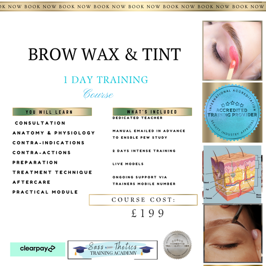 Brow Wax & Tint Training Course  CHOOSE YOUR OWN DATES pay £99 today, the remainder on the day of your course